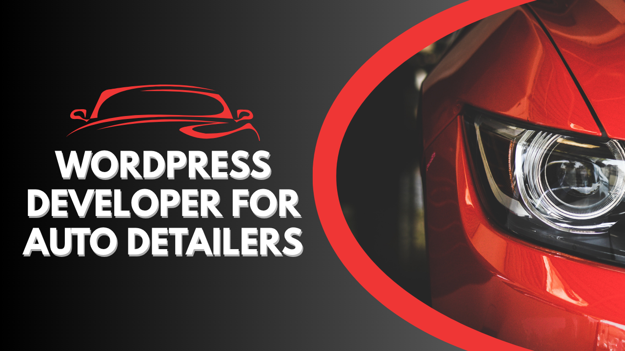 WordPress Developer for Auto Detailers